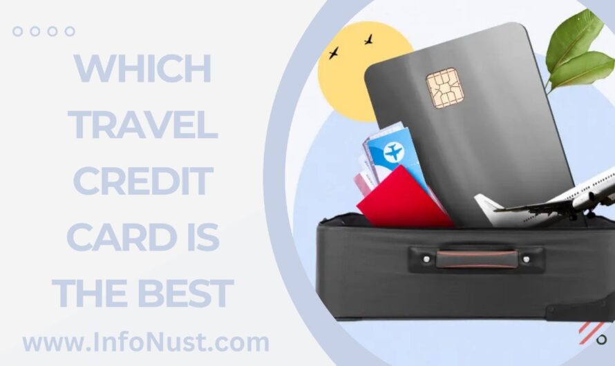 Which Travel Credit Card Is The Best
