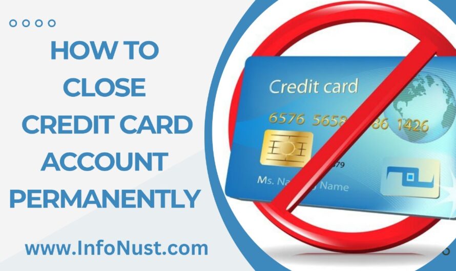 How To Close Credit Card Account Permanently