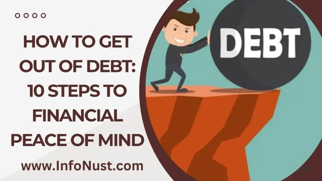 How to Get Out of Debt: 10 Steps to Financial Peace of Mind