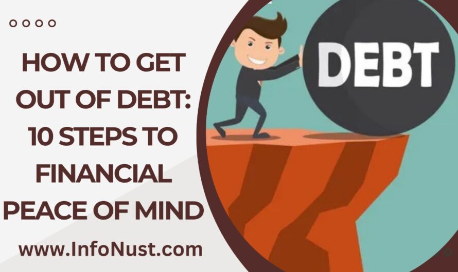 How to Get Out of Debt: 10 Steps to Financial Peace of Mind