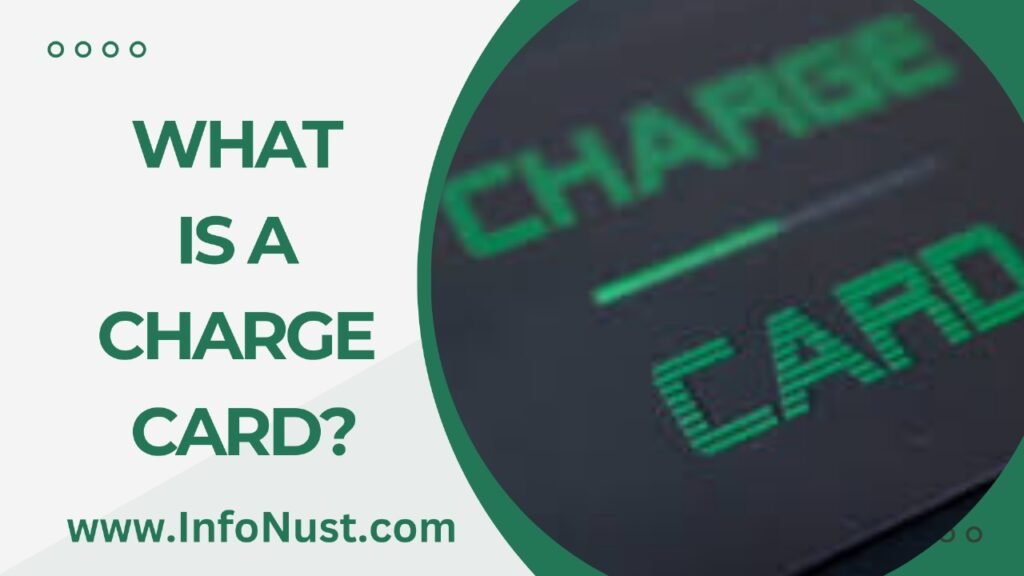 What Is a Charge Card?