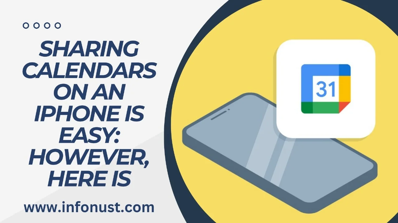 SHARING CALENDARS ON AN IPHONE IS EASY: HOWEVER, HERE IS