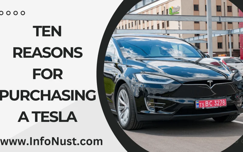 Ten Reasons for Purchasing a Tesla