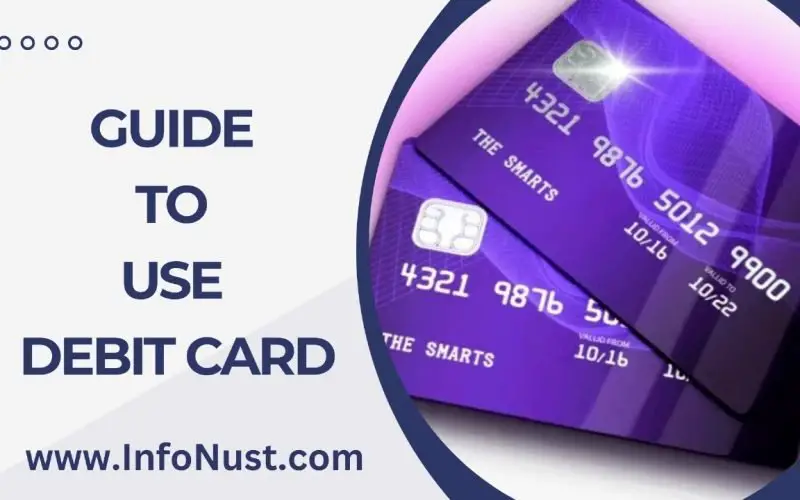 Guide To Use Debit Card