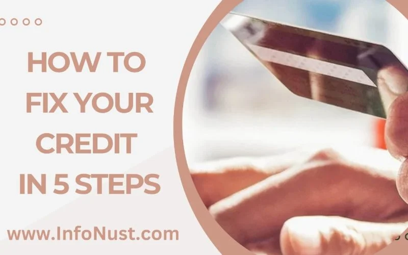 How to Fix Your Credit in 5 Steps